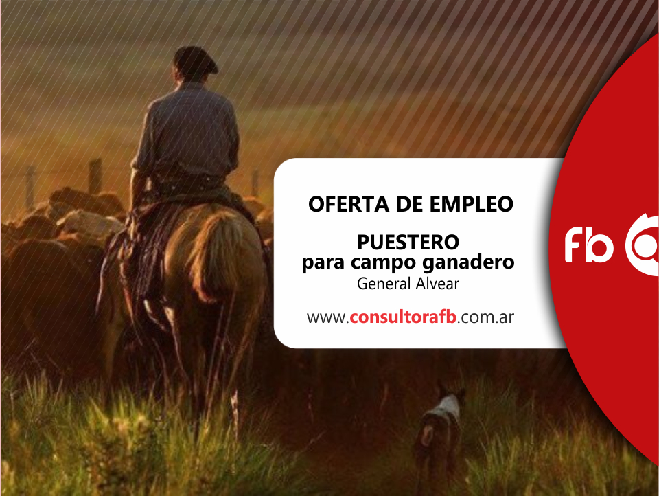 Oferta De Empleo Puestero Para Campo Ganadero Consultora Fb